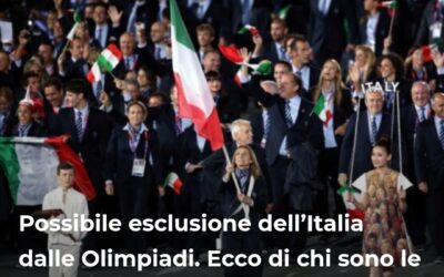 Possibile esclusione dell’Italia dalle Olimpiadi. Ecco di chi sono le responsabilità – ARTICOLO realizzato per stylise.it