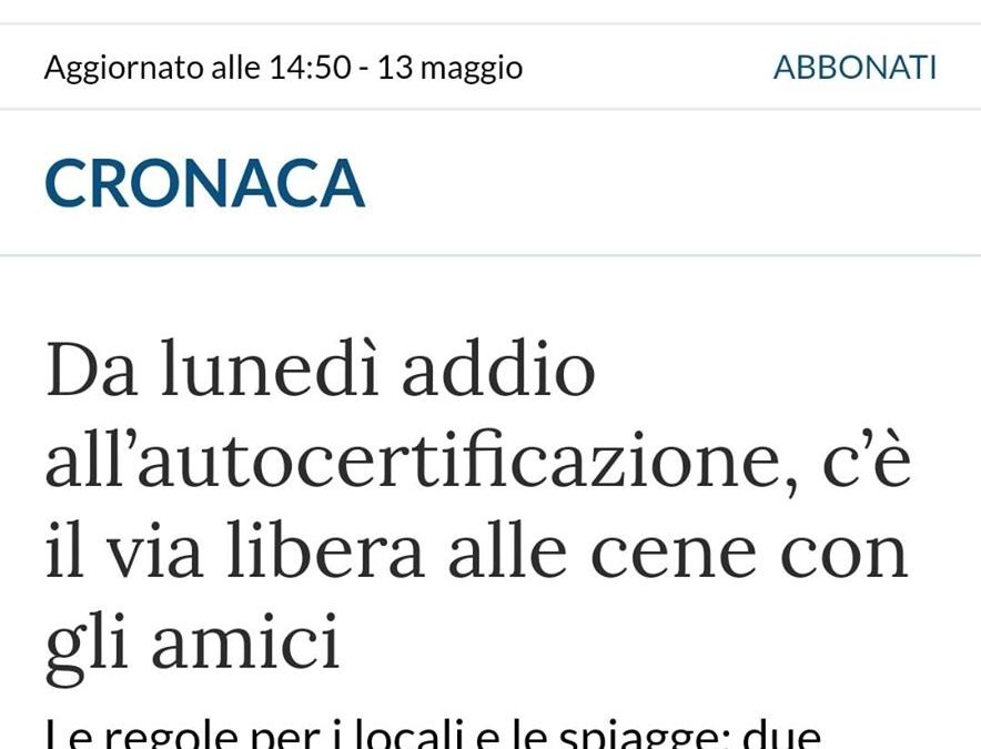 Dal 18 Maggio addio all’autocertificazione. Libertà e senso di responsabilità dovranno andare di pari passo – ARTICOLO lastampa.it